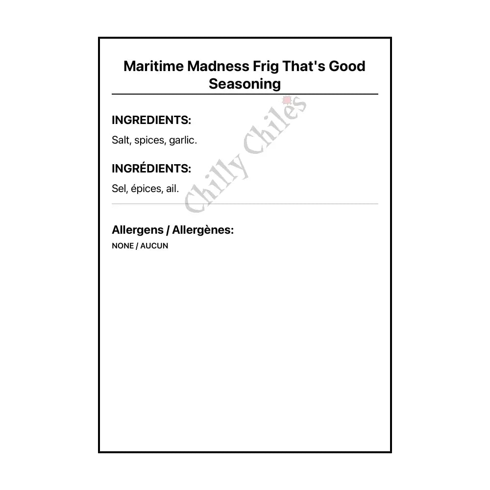 Maritime Madness Frig That’s Good Seasoning - Spice/Peppers
